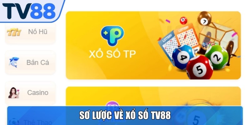 Xổ số TV88 đông đảo người chơi lựa chọn nhờ sự tiện lợi